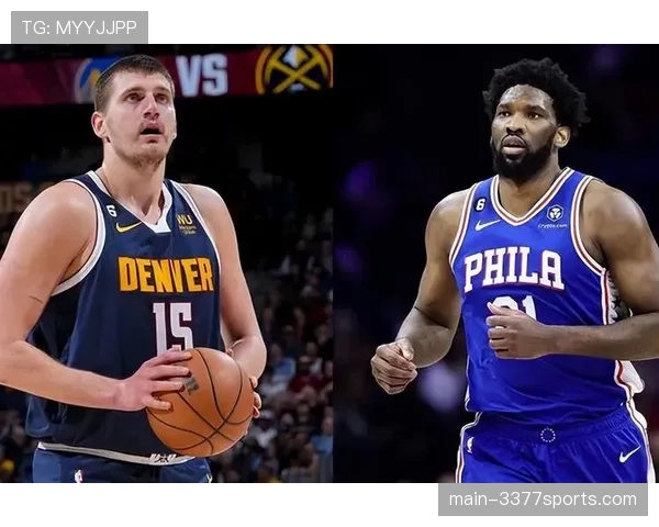 SGA与约基奇备战新季，恩比德力求重回巅峰状态